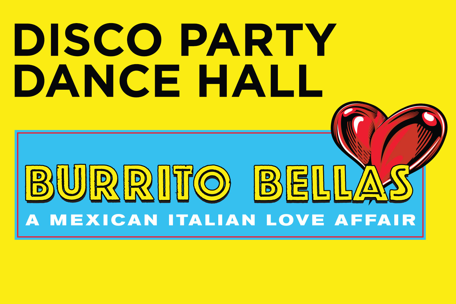 BURRITO BELLAS | Disco Party Dance Hall