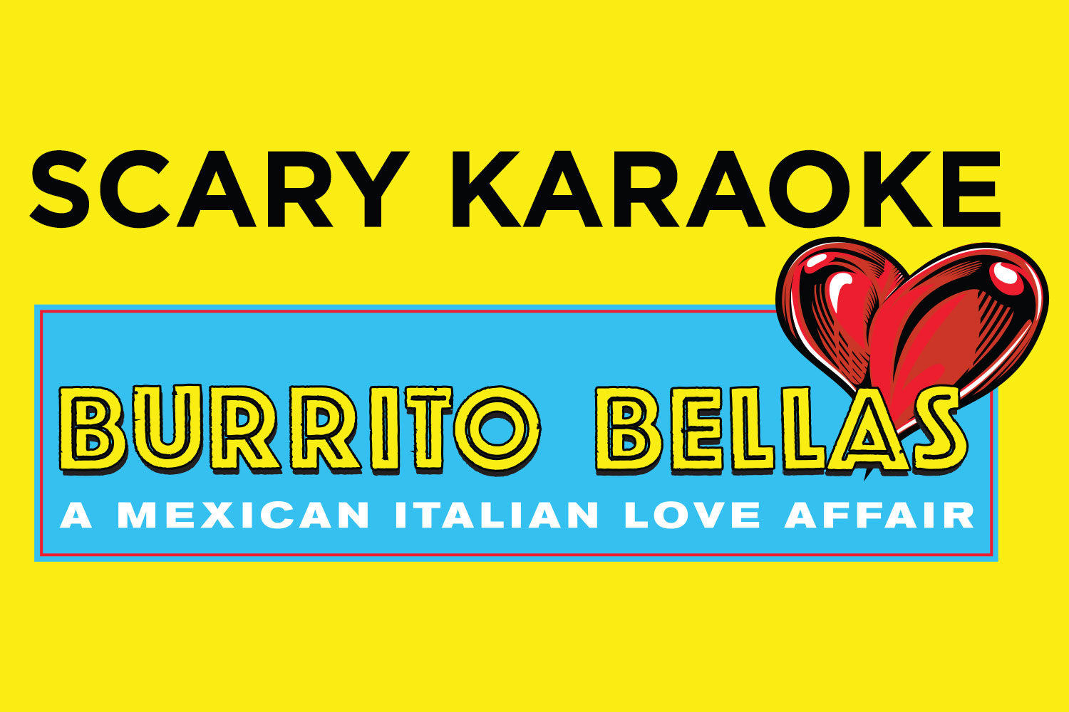 BURRITO BELLAS | Scary Karaoke